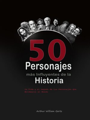 Los 50 Personajes más Influyentes de la Historia - ebook